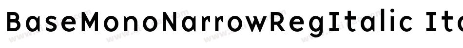 BaseMonoNarrowRegItalic Italic字体转换